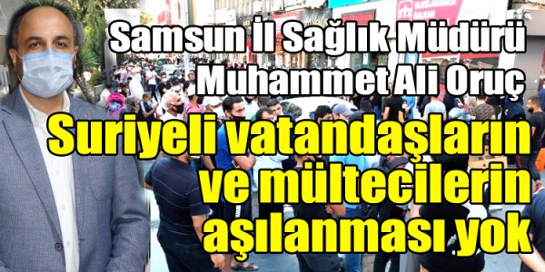 Muhammed Ali Oruç Suriyeli vatandaşların ve mültecilerin aşılanması yok