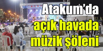 Atakum’da açık havada müzik şöleni