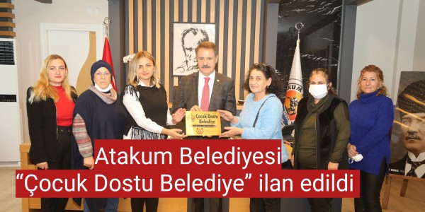 Atakum Belediyesi “Çocuk Dostu Belediye” ilan edildi