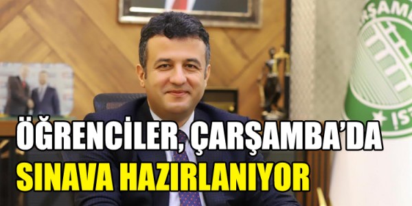 ÖĞRENCİLER, ÇARŞAMBA’DA SINAVA HAZIRLANIYOR