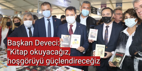 Başkan Deveci Kitap okuyacağız, hoşgörüyü güçlendireceğiz