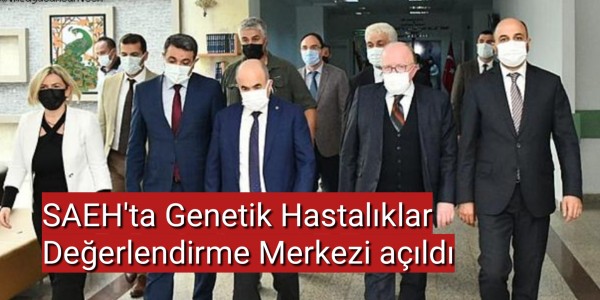 Genetik Hastalıklar Değerlendirme Merkezi açıldı