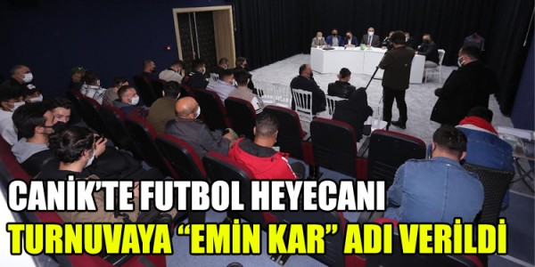 CANİK’TE FUTBOL HEYECANI 