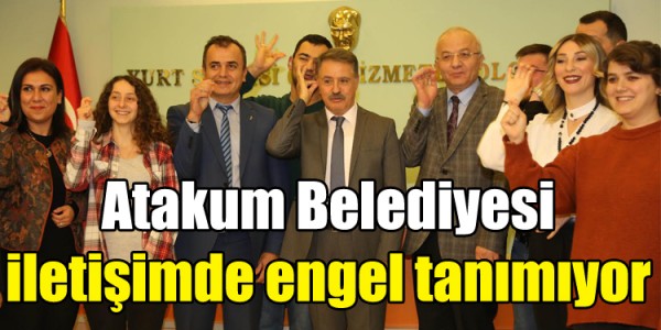 Atakum Belediyesi iletişimde engel tanımıyor