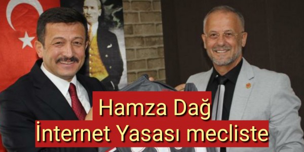 Hamza Dağ, İnternet Yasası mecliste