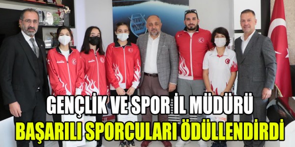 GENÇLİK VE SPOR İL MÜDÜRÜ BAŞARILI ESKRİM SPORCULARINI ÖDÜLLENDİRDİ
