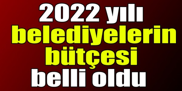 Samsun da belediyelerin bütçesi belli oldu 