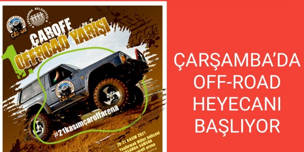 ÇARŞAMBA’DA OFF-ROAD HEYECANI BAŞLIYOR