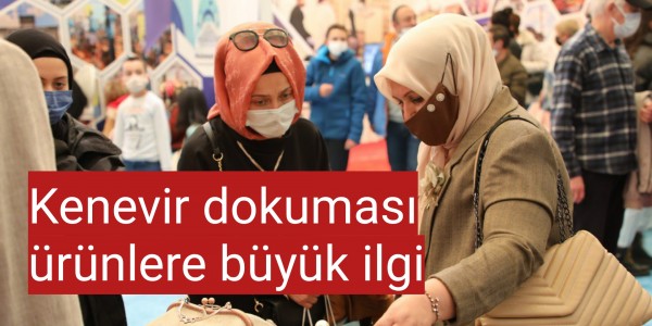 Kenevir dokuması ürünlere büyük ilgi
