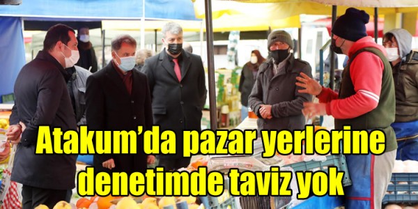 Atakum’da pazar yerlerine denetimde taviz yok