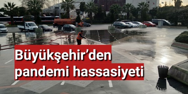 Büyükşehir’den pandemi hassasiyeti