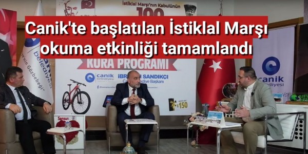 Canik'te başlatılan İstiklal Marşı okuma etkinliği tamamlandı