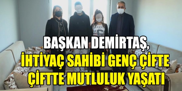 BAŞKAN DEMİRTAŞ,İHTİYAÇ SAHİBİ GENÇ ÇİFTE ÇİFTTE MUTLULUK YAŞATI
