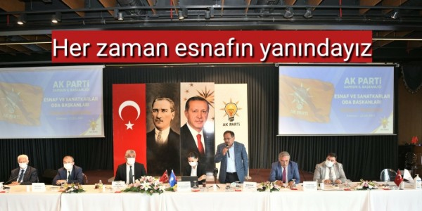 Her zaman esnafın yanındayız