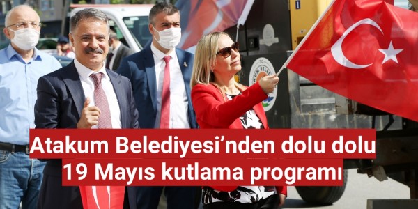 Atakum Belediyesi’nden dolu dolu  19 Mayıs kutlama programı