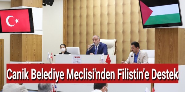 Canik Belediye Meclisi'nden Filistin’e Destek