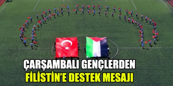 ÇARŞAMBALI GENÇLERDEN FİLİSTİN’E DESTEK MESAJI