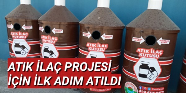 ATIK İLAÇ PROJESİ İÇİN İLK ADIM ATILDI