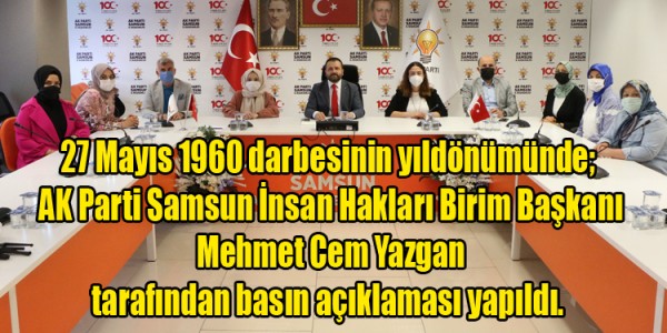 AK Parti Samsun İnsan Hakları Birim Başkanı Mehmet Cem Yazgan tarafından basın açıklaması