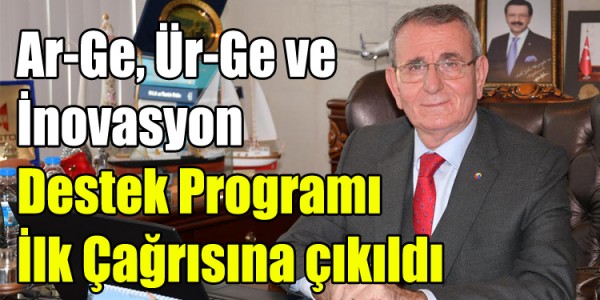 Ar-Ge, Ür-Ge ve İnovasyon Destek Programı İlk Çağrısına çıkıldı