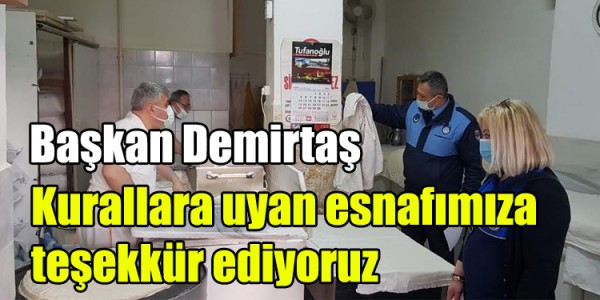 Kurallara uyan esnafımıza teşekkür ediyoruz