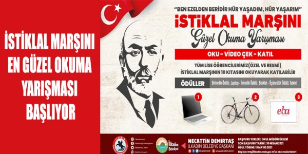 İSTİKLAL MARŞINI EN GÜZEL OKUMA YARIŞMASI BAŞLIYOR