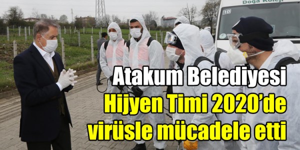 Atakum Belediyesi Hijyen Timi 2020’de virüsle mücadele etti