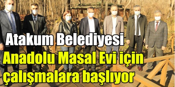 Atakum Belediyesi Anadolu Masal Evi için çalışmalara başlıyor