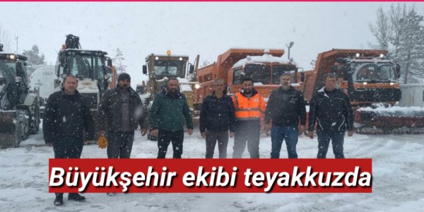 Büyükşehir ekibi teyakkuzda