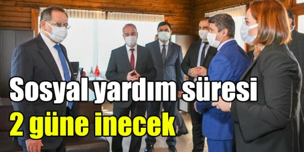 Sosyal yardım süresi 2 güne inecek