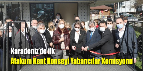 Karadeniz’de ilk: Atakum Kent Konseyi Yabancılar Komisyonu