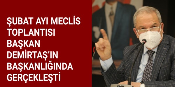 İLKADIM’DA 2021 YILI ŞUBAT AYI İLK MECLİS TOPLANTISI BAŞKAN DEMİRTAŞ’IN BAŞKANLIĞINDA GERÇEKLEŞTİ.
