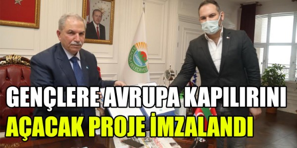 GENÇLERE AVRUPA KAPILIRINI AÇACAK PROJE İMZALANDI