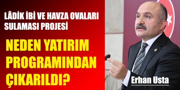 LÂDİK (İBİ VE HAVZA OVALARI SULAMASI) PROJESİ NEDEN YATIRIM PROGRAMINDAN ÇIKARILDI