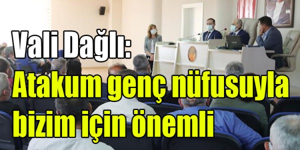 Vali Dağlı: Atakum genç nüfusuyla bizim için önemli