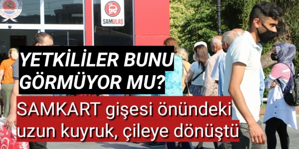 SAMKART gişesi önündeki uzun kuyruk, çileye dönüştü