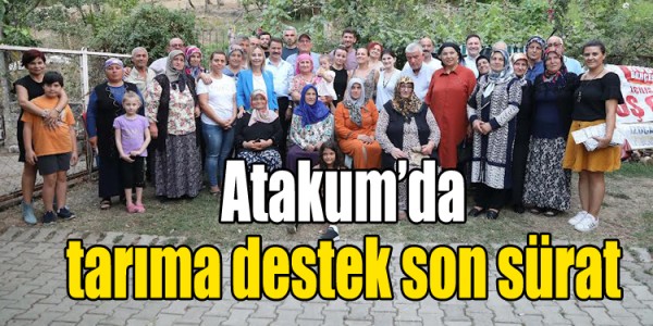 Atakum’da tarıma destek son sürat