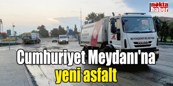 Cumhuriyet Meydanı'na yeni asfalt
