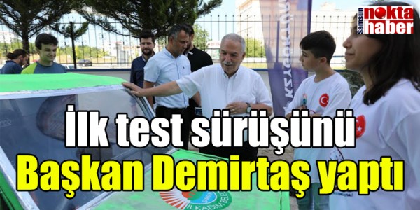 TEKNOFEST’DE YARIŞACAK ELEKTRİKLİ ARACIN TEST SÜRÜŞÜNÜ BAŞKAN DEMİRTAŞ YAPTI