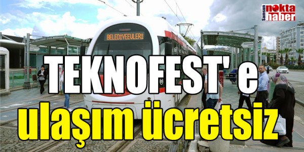 TEKNOFEST' e ulaşım ücretsiz