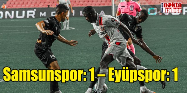  Samsunspor, Eyüpspor’u konuk etti