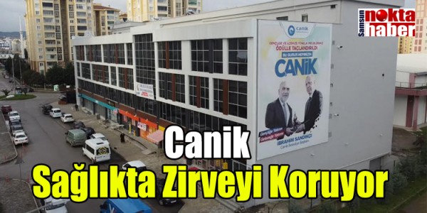 Canik Sağlıkta Zirveyi Koruyor