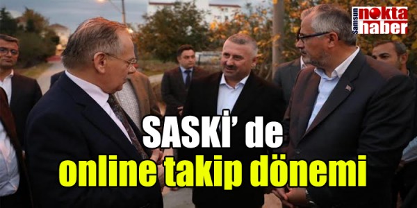 SASKİ’ de online takip dönemi