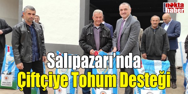Salıpazarı’nda Çiftçiye Tohum Desteği