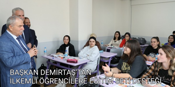 BAŞKAN DEMİRTAŞ’TAN İLKEMLİ ÖĞRENCİLERE EĞİTİM SETİ DESTEĞİ