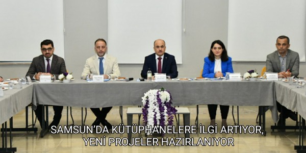 SAMSUN’DA KÜTÜPHANELERE İLGİ ARTIYOR, YENİ PROJELER HAZIRLANIYOR