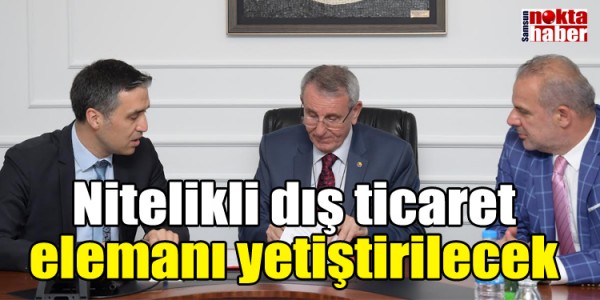 Nitelikli dış ticaret elemanı yetiştirilecek