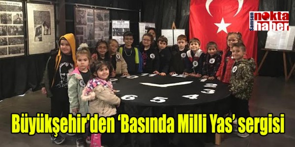 Büyükşehir'den ‘Basında Milli Yas’ sergisi