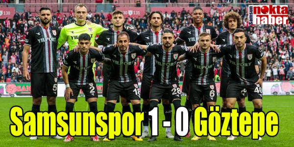Samsunspor 1 - 0 Göztepe  
