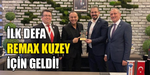  İLK DEFA REMAX KUZEY İÇİN GELDİ!